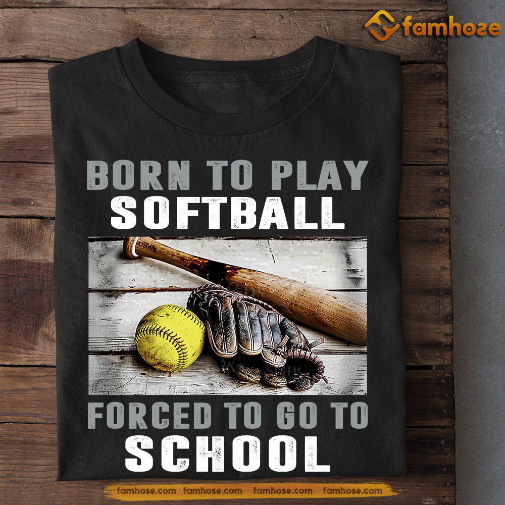 Funny Back To School Softball T-shirt, Forced To Go To School, Gift For Softball Lovers, Softball Players