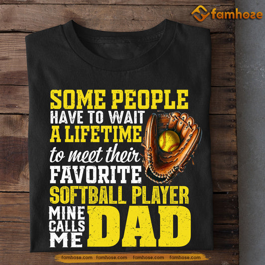 Funny Softball T-shirt, Softball Player Calls Me Dad, Father's Day Gift For Softball Lovers, Softball Players