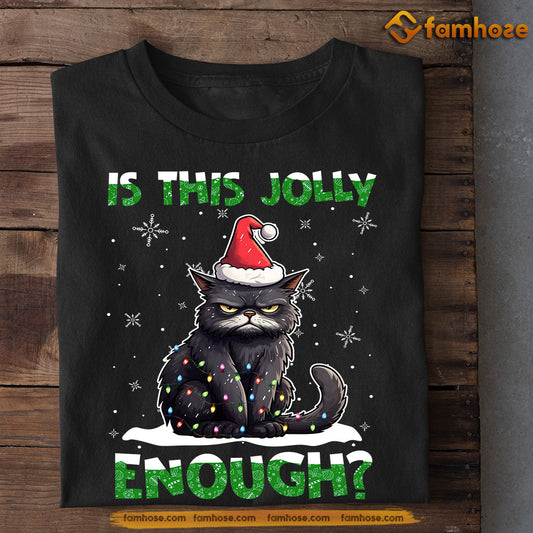 Cool Black Cat Christmas T-shirt, Is This Jolly Enough, Gift For Cat Lovers, Cat Tees, Cat Owners