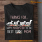 Mother's Day Dog T-shirt, Thanks For Dog Mom, Gift For Dog Lovers, Dog Owner Tees