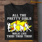 Funny Softball T-shirt, All The Pretty Girls Walk Like, Gift For Softball Lovers, Softball Girls