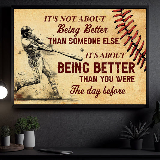 It's Not About Being Better Than Someone Else, Motivation Baseball Canvas Painting, Wall Art Decor - Poster Gift For Baseball Lovers