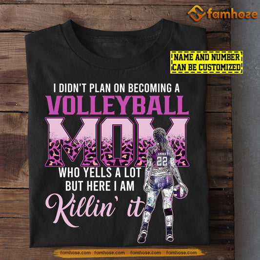 Funny Personalized Mother's Day Volleyball T-shirt, Didn't Plan On Becoming A Volleyball Mom, Gift For Volleyball Lovers, Volleyball Players