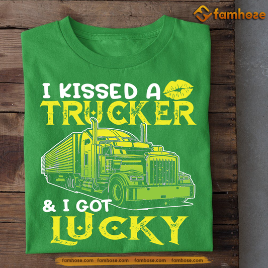 Funny St Patrick's Day Trucker T-shirt, Kissed A Trucker Got Lucky, Patricks Day Gift For Trucker Lovers