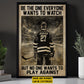 Be The One Everyone Wants To, Personalized Motivational Hockey Boy Canvas Painting, Inspirational Quotes Wall Art Decor, Poster Gift For Hockey Man Lovers