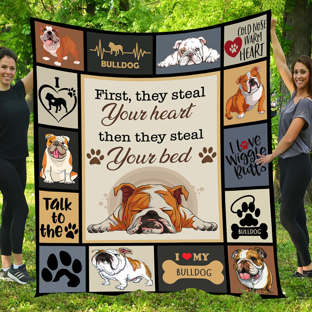 Funny Dog Blanket, Bulldog First They Steal Your Heart Then They Steal Your Bed Fleece Blanket - Sherpa Blanket Gift For Dog Lovers, Dog Owners