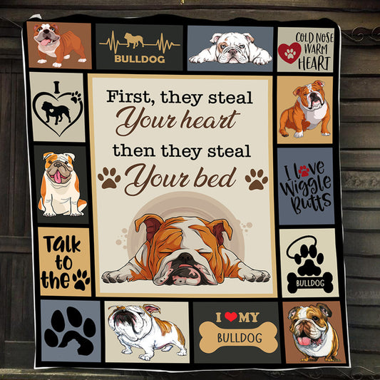 Funny Dog Blanket, Bulldog First They Steal Your Heart Then They Steal Your Bed Fleece Blanket - Sherpa Blanket Gift For Dog Lovers, Dog Owners