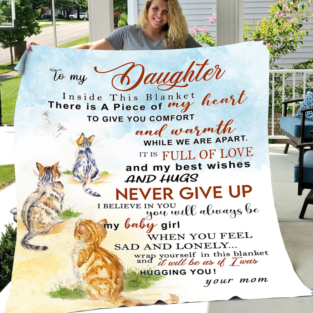 Cat Blanket, To My Daughter A Piece Of My Heart To Give You Comfort Warmth Fleece Blanket - Sherpa Blanket Gift For Cat Lovers, Cat Owners