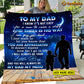 Personalized Blanket, To My Dad I Know It's Not Easy For Man To Raise A Child Fleece Blanket - Sherpa Blanket Father's Day Gift For Dad From Sons