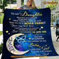 Blanket, To My Daughter Always Be Safe Enjoy The Ride Fleece Blanket - Sherpa Blanket Father's Day  Gift For Daughters From Dad