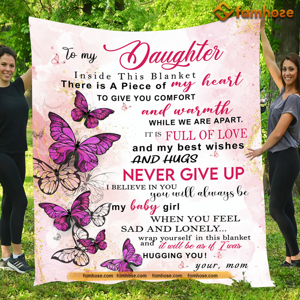 Mother s Day Blanket To My Daughter Never Give Up I Believe In