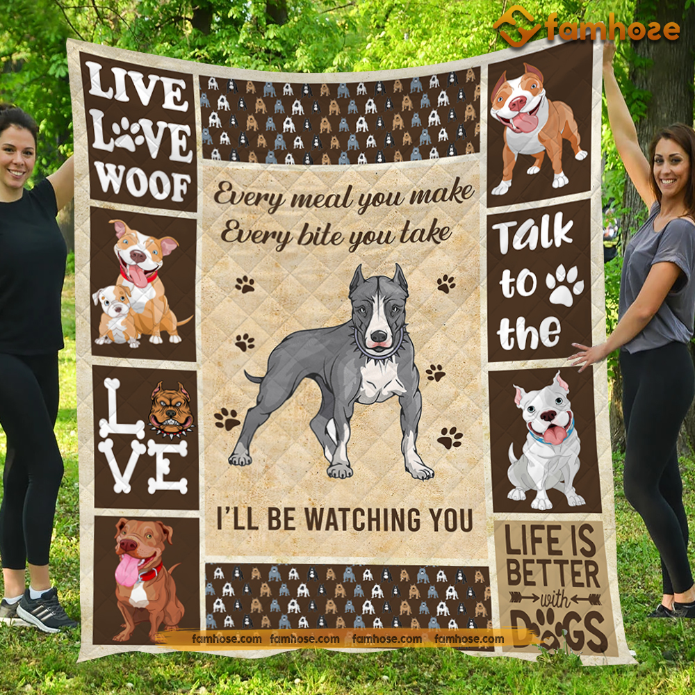 Funny Pit Bull Dog Blanket, Every Meal You Make Every Bite You, Pit Bull Fleece Blanket - Sherpa Blanket Gift For Dog Lovers, Dog Owners