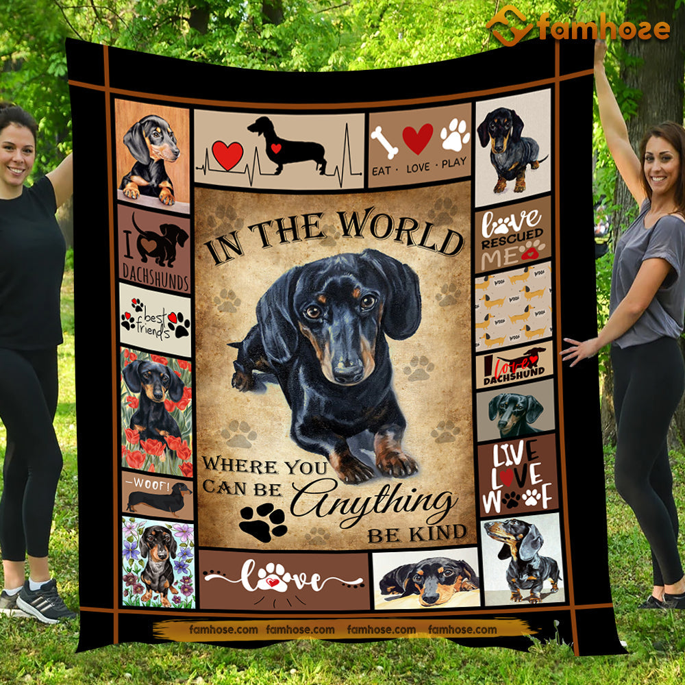 Baby Dachshund Dog Blanket, In The World Where You Can Be Anything Be Kind, Dachshund Fleece Blanket - Sherpa Blanket Gift For Dog Lovers, Dog Owners