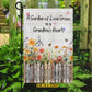 Personalized Garden Flag, A Garden Of Love Grows In A Grandma's Heart, Gift For Grandma, Garden Flag