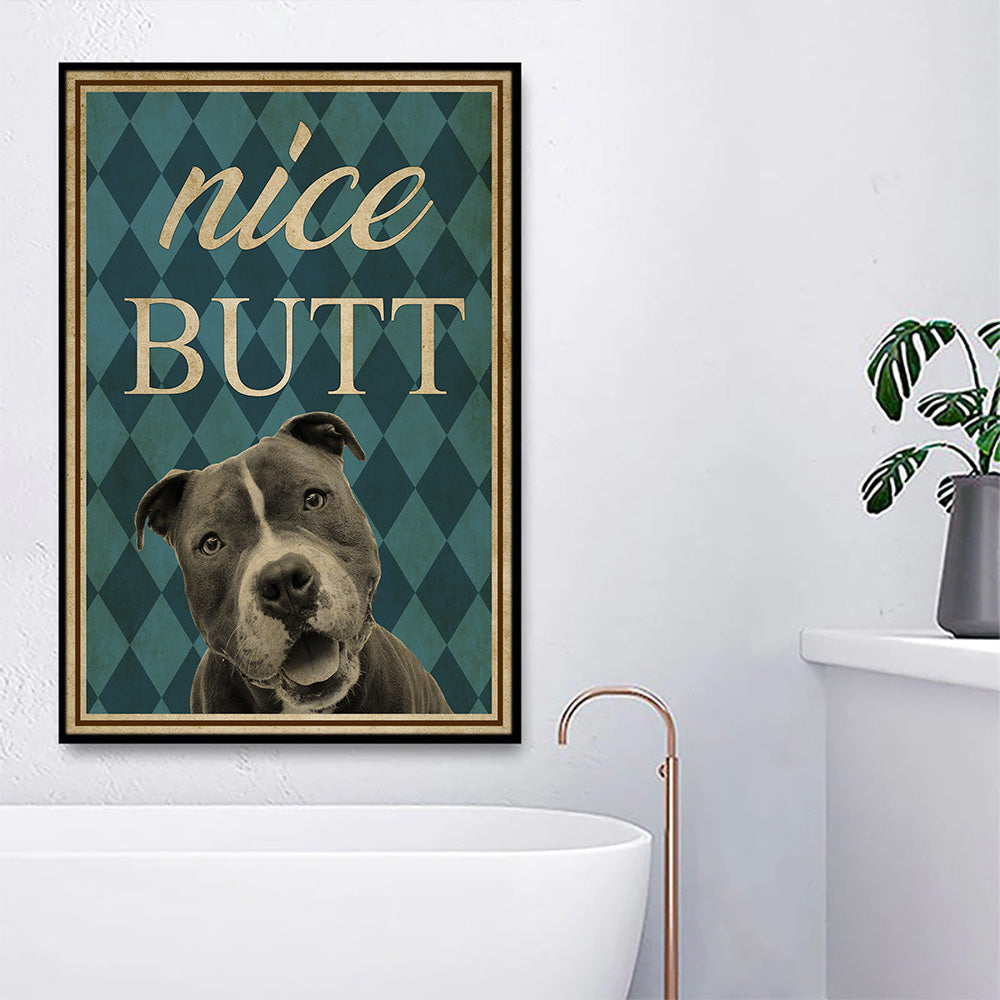 Pitbull Dog Bathroom Poster & Canvas, Nice Butt Toilet Wall Art Decor, Gift For Dog Lovers, Pitbull Dog Owners