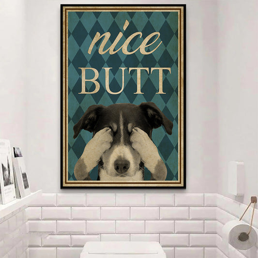 Funny Dog Bathroom Poster & Canvas, Nice Butt Toilet Wall Art Decor, Restroom Gift For Dog Lovers, Dog Owners