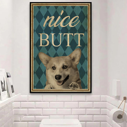 Corgi Dog Bathroom Poster & Canvas, Nice Butt Toilet Wall Art Decor, Gift For Dog Lovers, Corgi Dog Owners