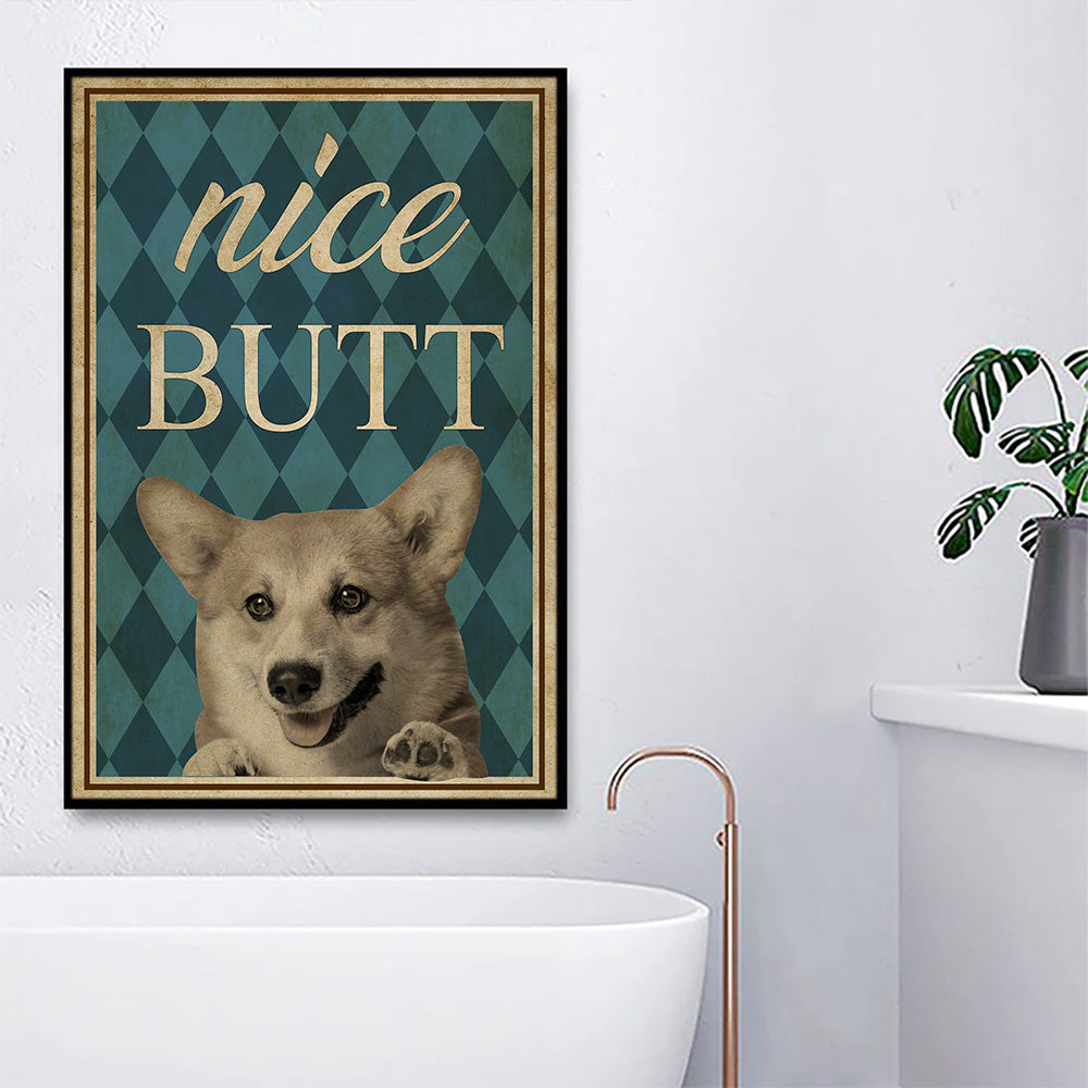 Corgi Dog Bathroom Poster & Canvas, Nice Butt Toilet Wall Art Decor, Gift For Dog Lovers, Corgi Dog Owners