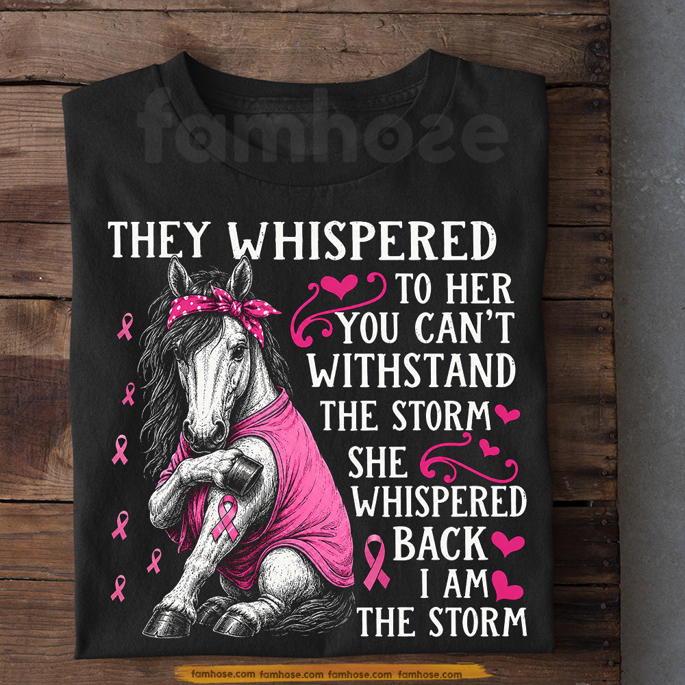 Horse Breast Cancer Awareness T-shirt, I Am The Storm Pink Ribbon Tees Gift For Horse Lover