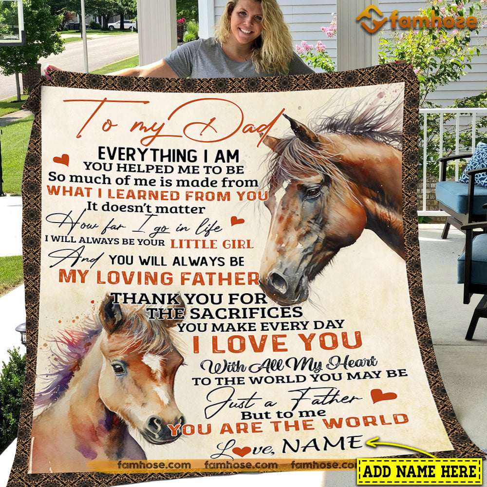 Personalized Horse Blanket, To My Dad You Will Always Be My Loving Father Fleece Blanket - Sherpa Blanket Father's Day Gift For Dad From Daughter