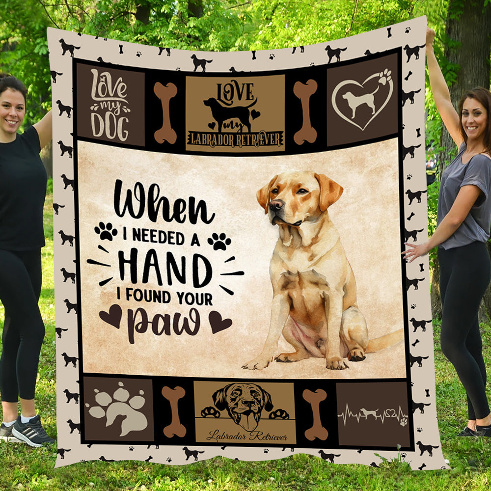 Dog Blanket, When I Needed A Hand I Found Your Paw Labrador Retriever Fleece Blanket - Sherpa Blanket Gift For Dog Lovers, Dog Owners