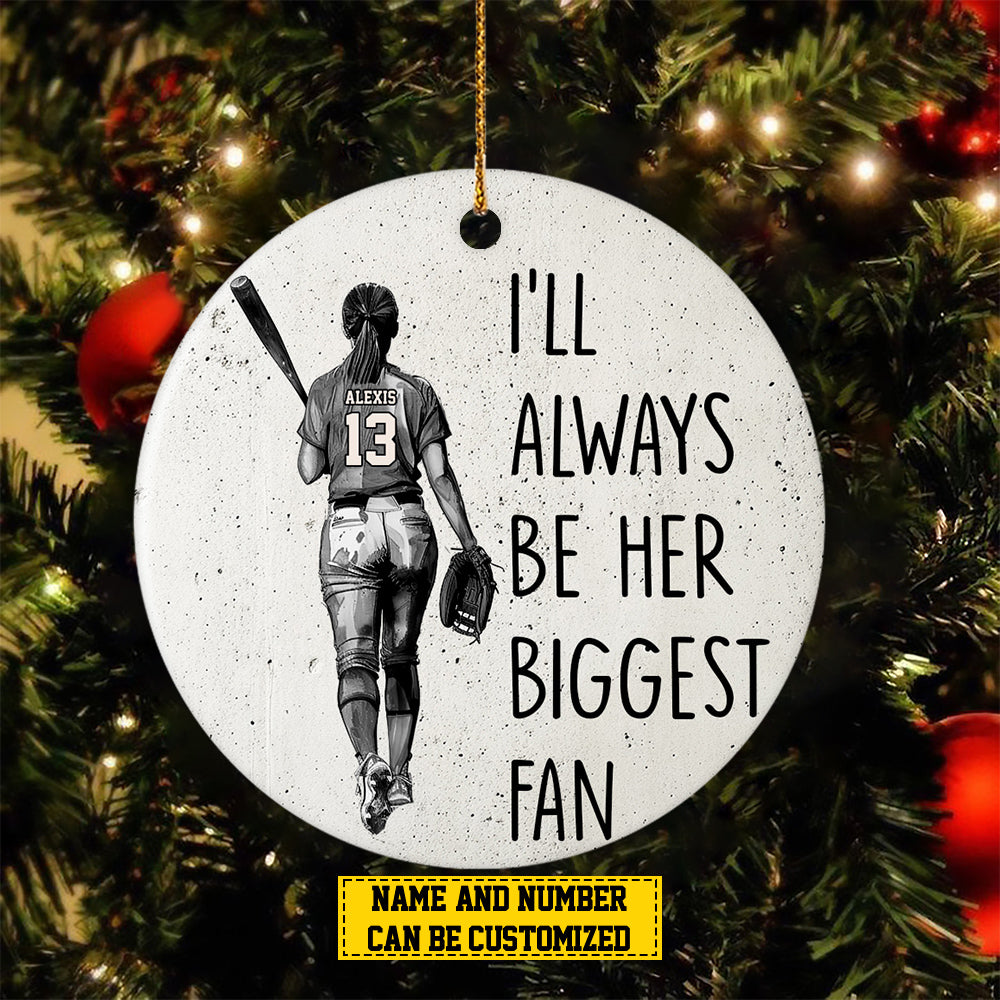 Personalized Softball Girl Christmas Ornament, I'll Always Be Her Biggest Fan, Xmas Circle Ceramic Ornament Gift For Softball Lovers