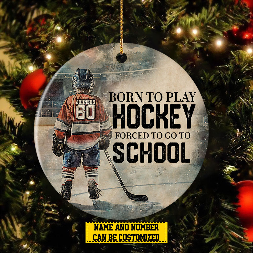 Personalized Hockey Boy Christmas Ornament, Forced To Go To School, Xmas Circle Ceramic Ornament Gift For Hockey Lovers