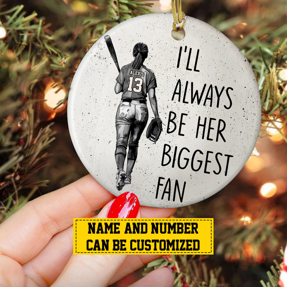 Personalized Softball Girl Christmas Ornament, I'll Always Be Her Biggest Fan, Xmas Circle Ceramic Ornament Gift For Softball Lovers