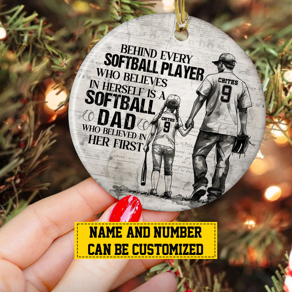 Personalized Softball Girl Christmas Ornament, Softball Dad Who Believed In Her First, Xmas Circle Ceramic Ornament Gift For Dad From Daughter