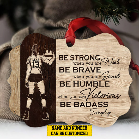 Personalized Volleyball Girl Christmas Ornament, Be Badass Everyday, Xmas Aluminum Ornament Gift For Volleyball Lovers