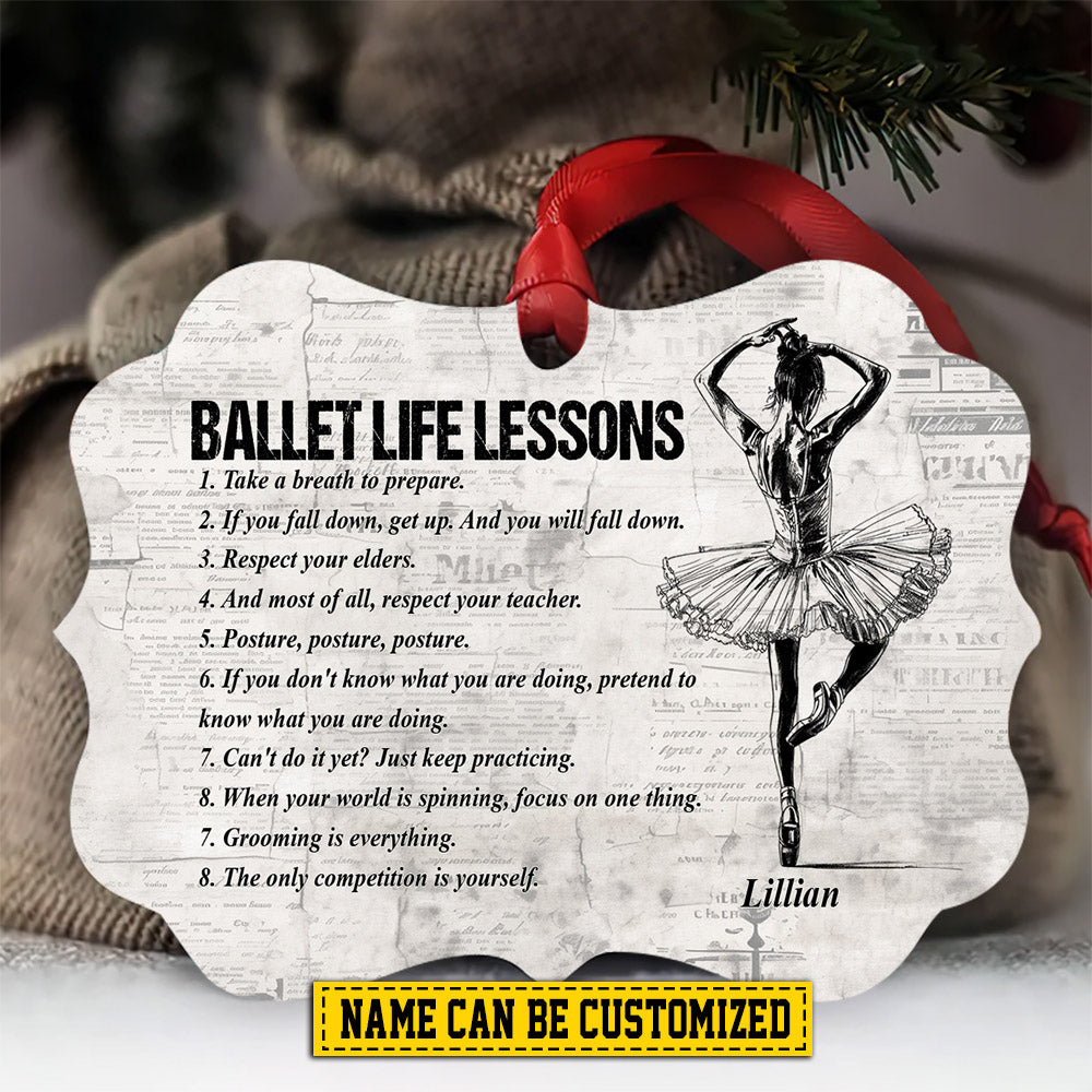 Personalized Motivational Ballet Girl Christmas Ornament, Ballet Life Lessons, Xmas Aluminum Ornament Gift For Ballet Lovers