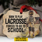 Personalized Lacrosse Boy Christmas Ornament, Born To Play Lacrosse, Xmas Aluminum Ornament Gift For Lacrosse Lovers