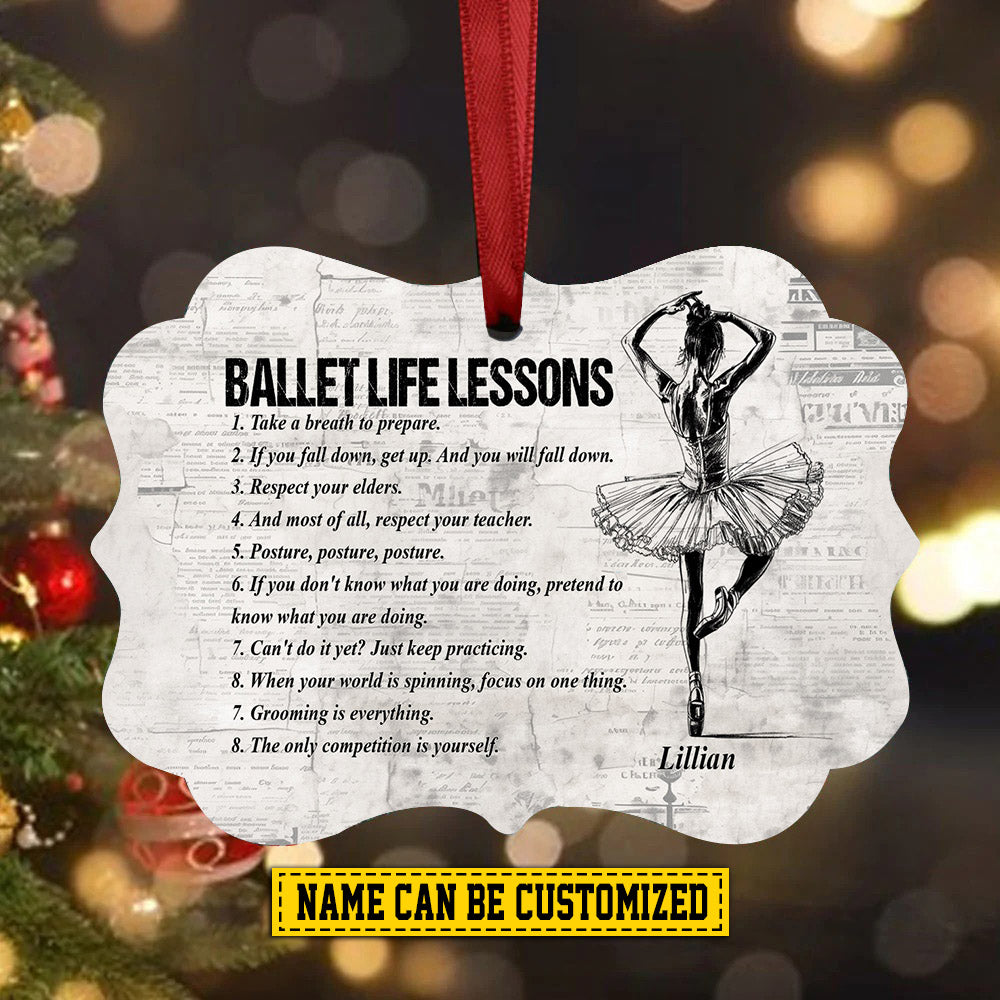 Personalized Motivational Ballet Girl Christmas Ornament, Ballet Life Lessons, Xmas Aluminum Ornament Gift For Ballet Lovers