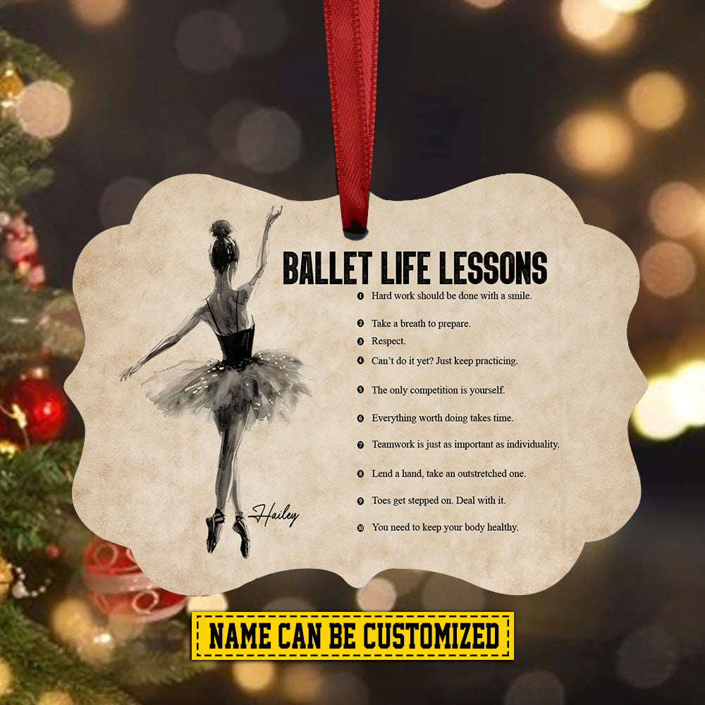 Personalized Ballet Girl Christmas Ornament, Ballet Life Lessons, Xmas Aluminum Ornament Gift For Ballet Lovers