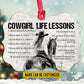 Personalized Cowgirl Christmas Ornament, Cowgirl Life Lessons, Xmas Aluminum Ornament Gift For Horse Lovers