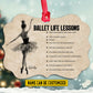 Personalized Ballet Girl Christmas Ornament, Ballet Life Lessons, Xmas Aluminum Ornament Gift For Ballet Lovers