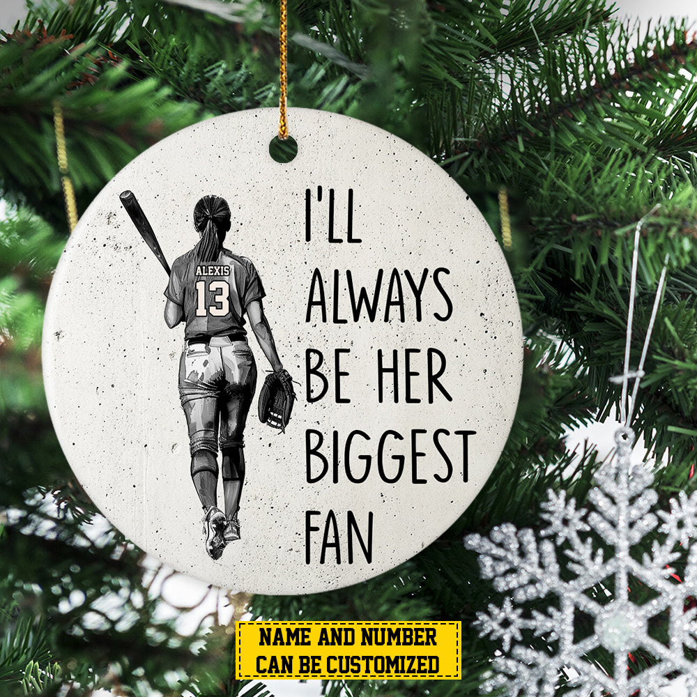 Personalized Softball Girl Christmas Ornament, I'll Always Be Her Biggest Fan, Xmas Circle Ceramic Ornament Gift For Softball Lovers