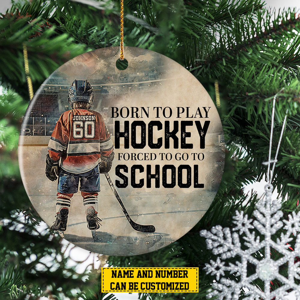 Personalized Hockey Boy Christmas Ornament, Forced To Go To School, Xmas Circle Ceramic Ornament Gift For Hockey Lovers