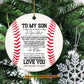 Baseball Circle Ornament, To My Son Love You Ornament Gift For Parents Of Baseball Players
