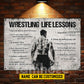 Personalized Wrestling Metal Sign, Inspirational Wrestling Life Lessons Sports Sign, Field Decor Gift For Wrestling Lovers