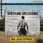 Personalized Wrestling Metal Sign, Inspirational Wrestling Life Lessons Sports Sign, Field Decor Gift For Wrestling Lovers