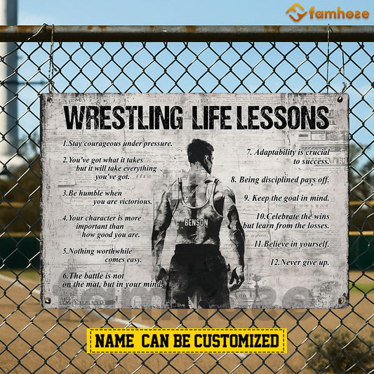 Personalized Wrestling Metal Sign, Inspirational Wrestling Life Lessons Sports Sign, Field Decor Gift For Wrestling Lovers
