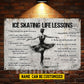 Personalized Ice Skating Woman Metal Sign, Inspirational Ice Skating Life Lessons Sports Sign, Field Decor Gift For Ice Skating Lovers