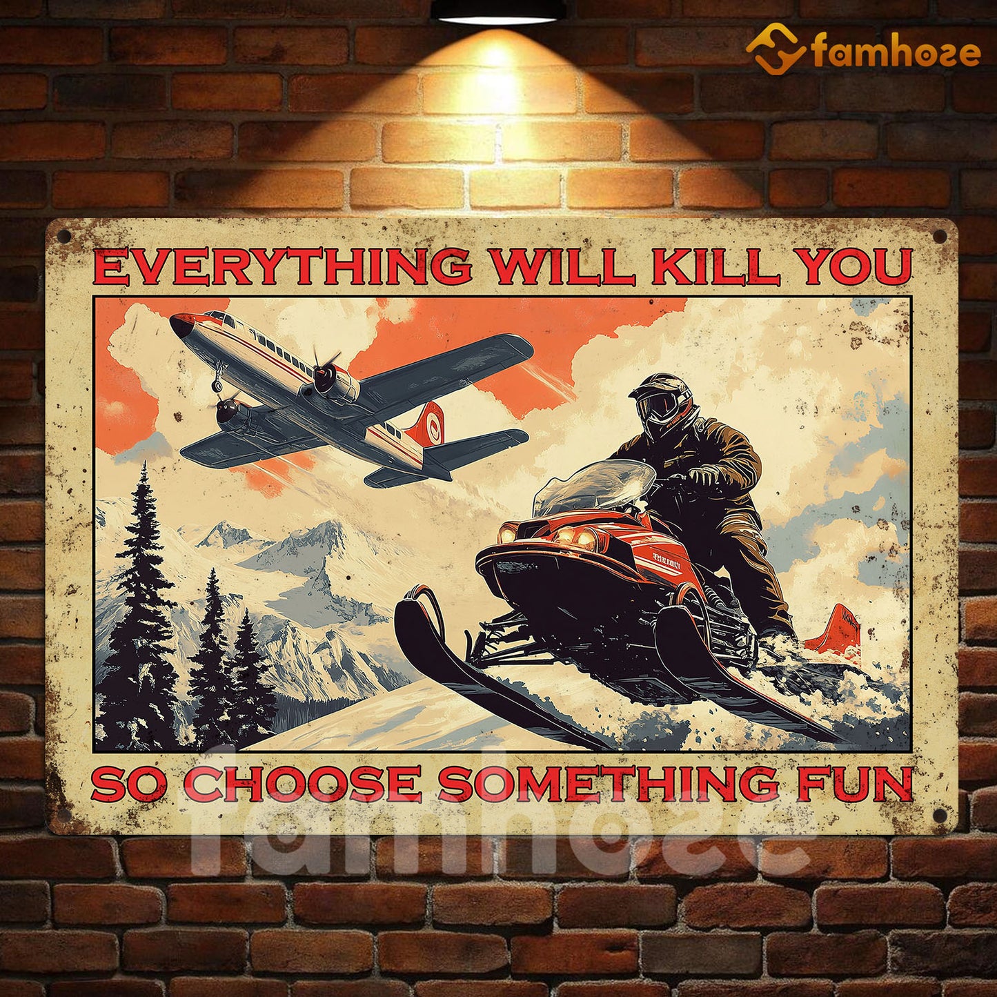 Funny Snowmobile Metal Sign, Everything Will Kill You Sports Sign, Field Decor Gift For Snowmobile Lovers