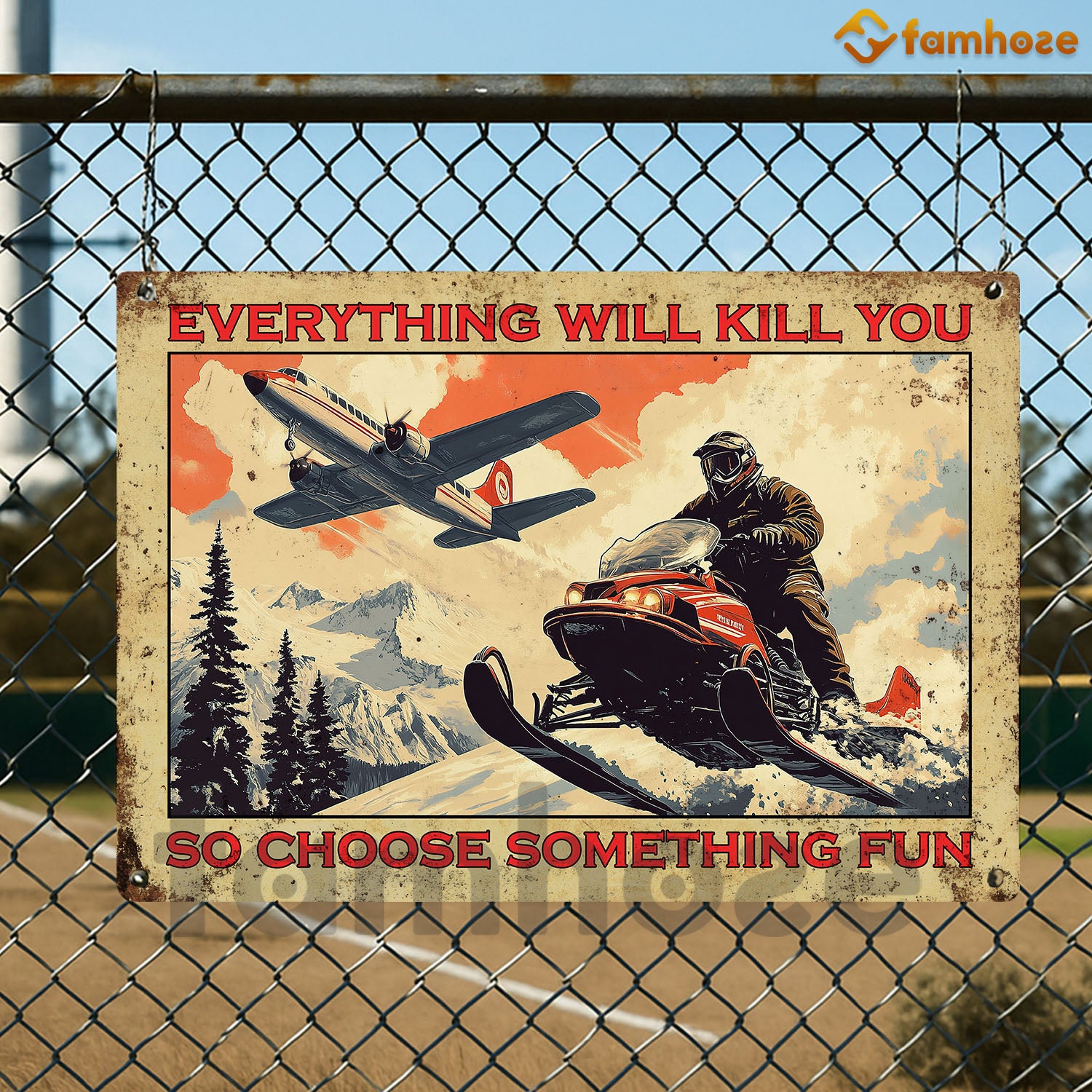 Funny Snowmobile Metal Sign, Everything Will Kill You Sports Sign, Fie ...