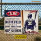 Motivational Personalized Baseball Metal Sign, Talent May Get You On The Field Sport Sign, Field Decor Gift For Baseball Lovers
