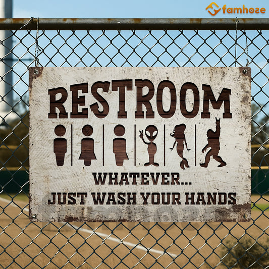 Funny Restroom Metal Sign, Restroom Whatever Just Wash Your Hand Toilet Sign, WC Decor Gift For Restroom Lovers