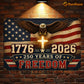 July 4th USA 250 Anniversary Metal Sign, 250 Years Of Freedom Yard Sign, House Decor Independence Day Gift For American Patriot
