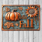 Thanksgiving Metal Sign, Hello Fall, Welcome To The Magical Garden Backyard Sign