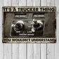 Funny Trucker Metal Sign, It's A Trucker Thing, Welcome To The Magical Garden Backyard Sign, Gift For Trucker Lovers